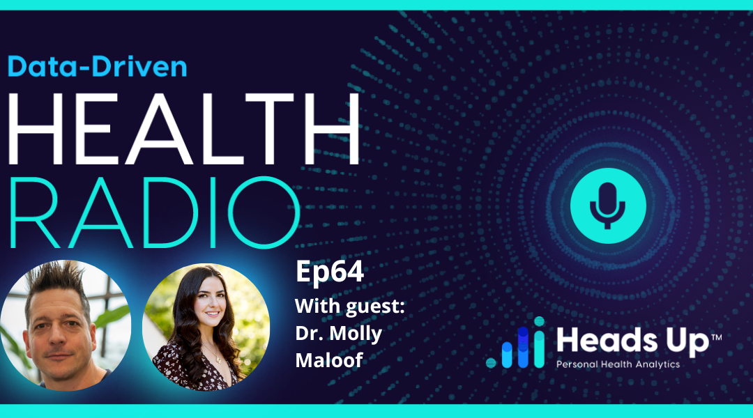 Episode 64 – Dr. Molly Maloof: Spark Factor – Biohacking for Women