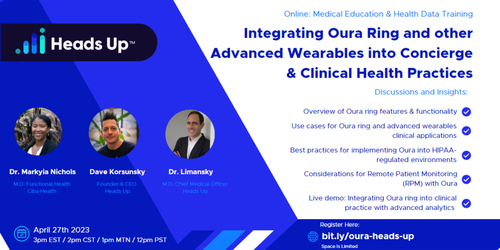 Integrating oura ring and other advanced wearables into concierge clinical health practices.