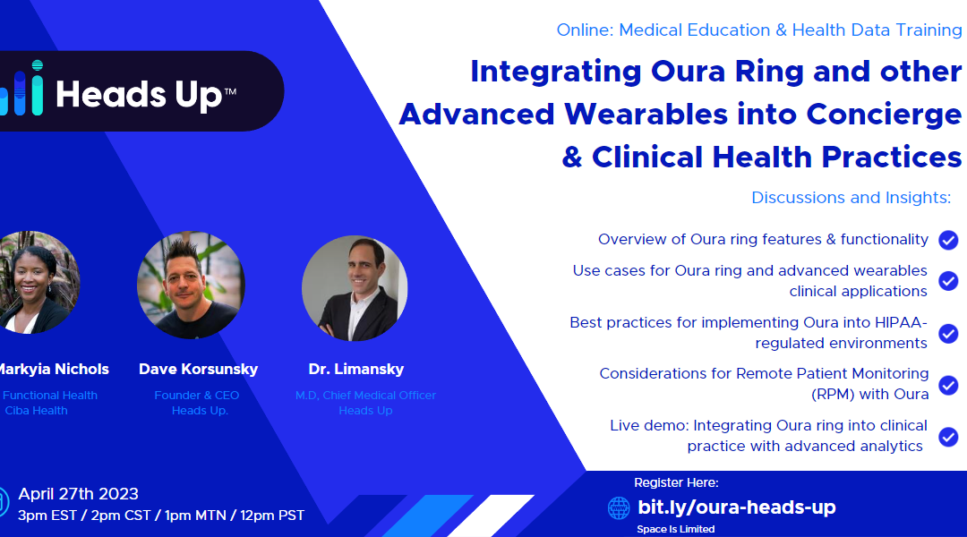 Integrating Oura Ring & advanced wearables into established Clinical Health Practices