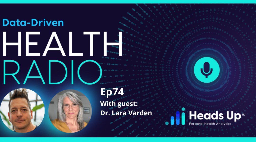 Episode 74 – Genetic Coaching for your Clients with Dr. Lara Varden