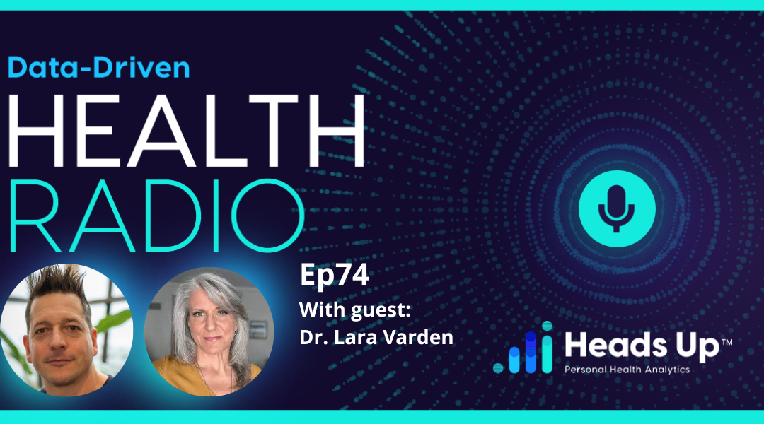 EP. 74 Dr. Lara Varden