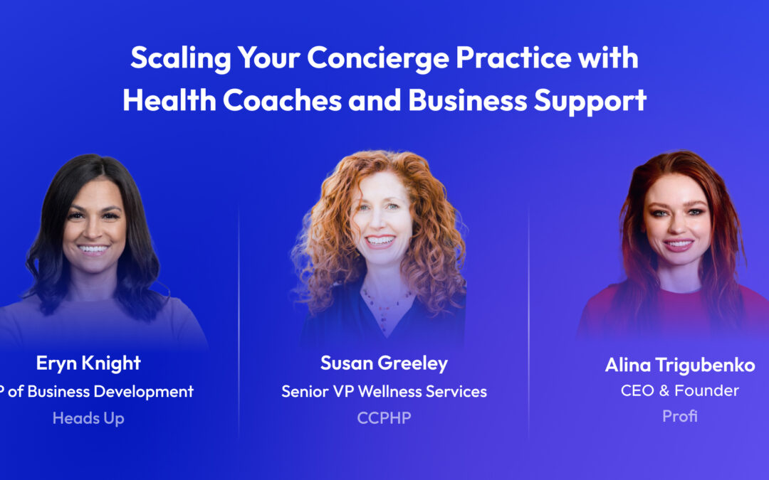 Scaling Concierge Medicine Practices With Health Coaches, Business Support and Health Data Automation.