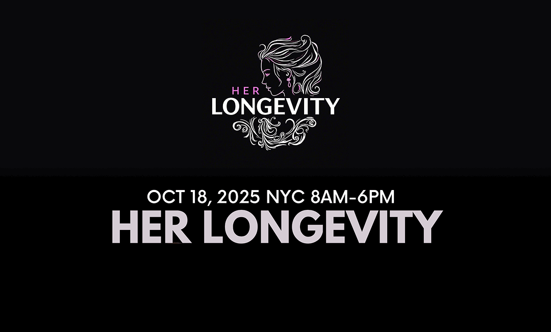 Her Longevity – A Physician-Led Summit on Women’s Health + Longevity